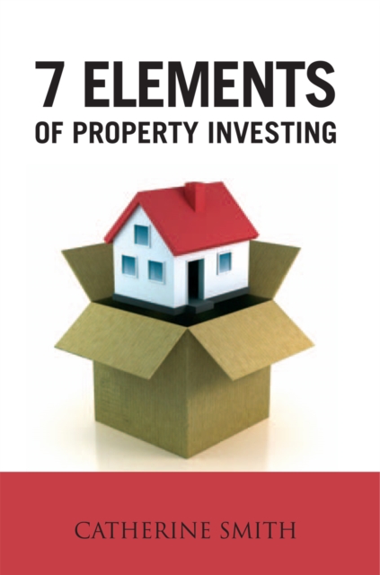 7 Elements of Property Investing, EPUB eBook