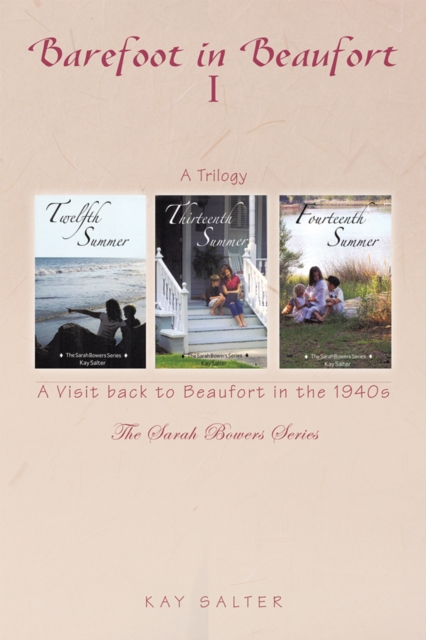 Barefoot in Beaufort I : A Visit Back to Beaufort in the 1940S, EPUB eBook