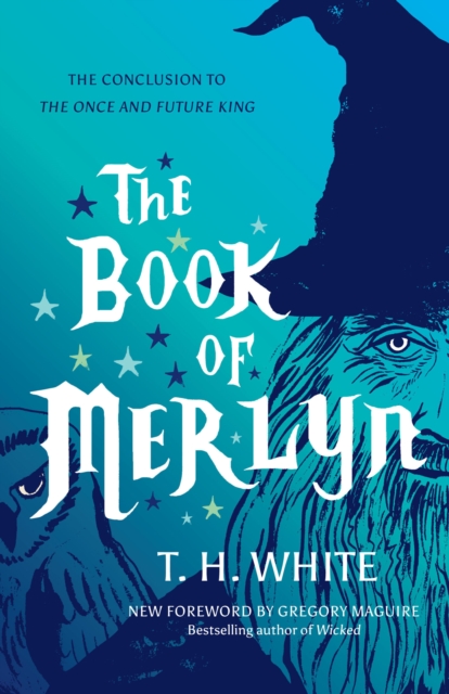 The Book of Merlyn : The Conclusion to The Once and Future King, EPUB eBook