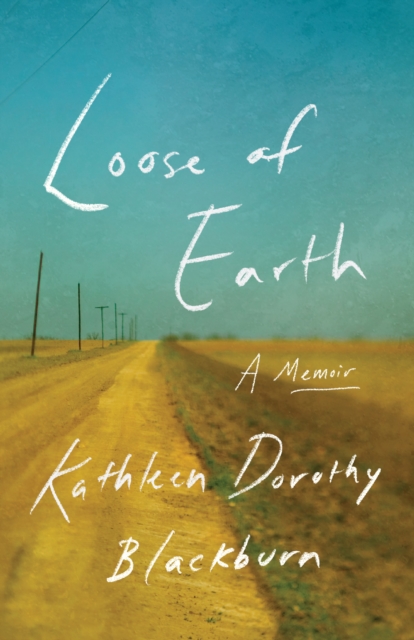 Loose of Earth : A Memoir, EPUB eBook