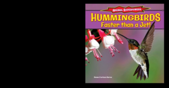 Hummingbirds: Faster Than a Jet!, PDF eBook