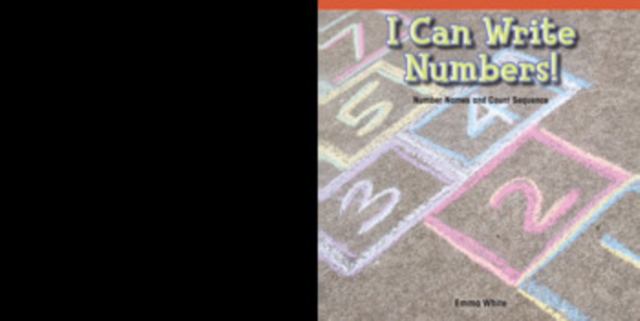 I Can Write Numbers! : Number Names and Count Sequence, PDF eBook