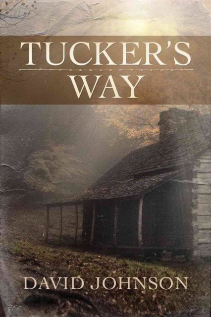Tucker's Way, Paperback / softback Book