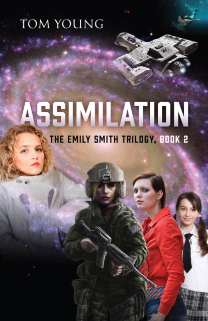 Assimilation : The Emily Smith Trilogy, Book 2, EPUB eBook