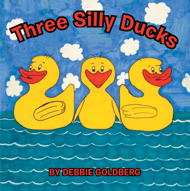 Three Silly Ducks, EPUB eBook