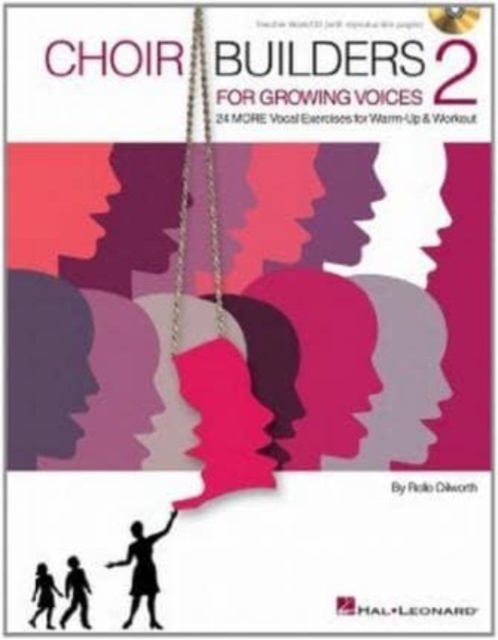 Choir Builders for Growing Voices 2 : 24 More Vocal Exercises for Warm-Up and Workout, Book Book