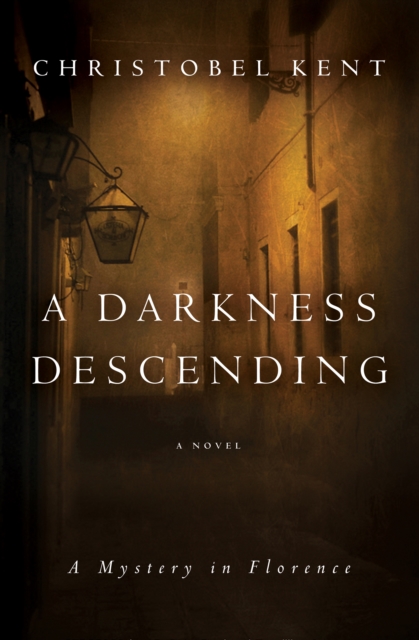 A Darkness Descending : A Mystery in Florence, PDF eBook