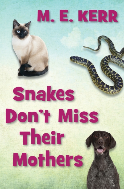 Snakes Don't Miss Their Mothers, EPUB eBook
