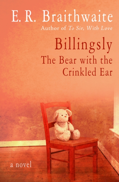 Billingsly : The Bear with the Crinkled Ear, Paperback / softback Book