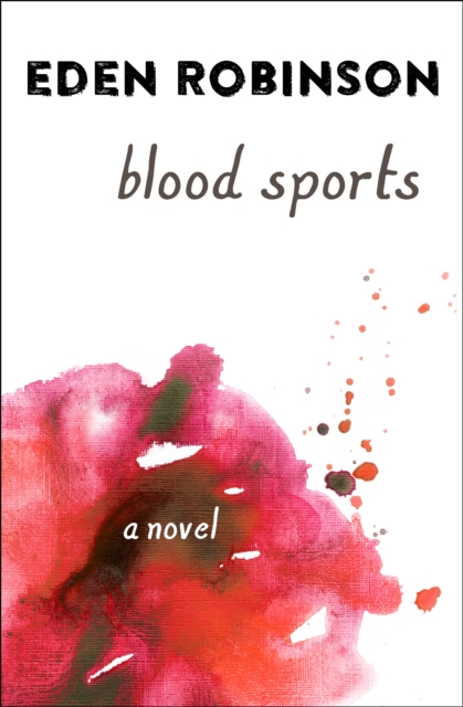 Blood Sports : A Novel, EPUB eBook
