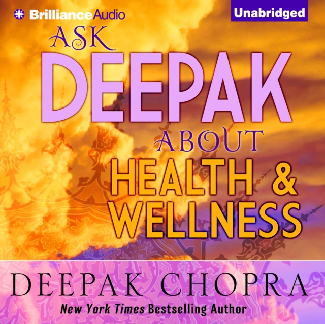 Ask Deepak About Health & Wellness, eAudiobook MP3 eaudioBook