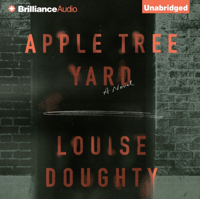 Apple Tree Yard : A Novel, eAudiobook MP3 eaudioBook
