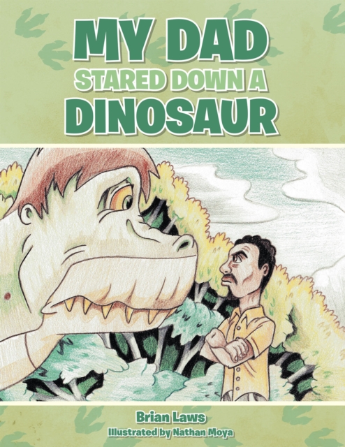 My Dad Stared Down a Dinosaur, EPUB eBook