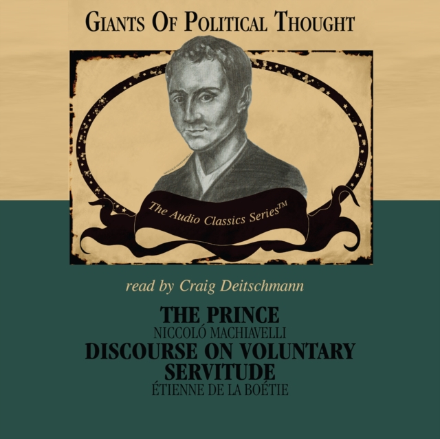 The Prince &amp; Discourse on Voluntary Servitude, eAudiobook MP3 eaudioBook