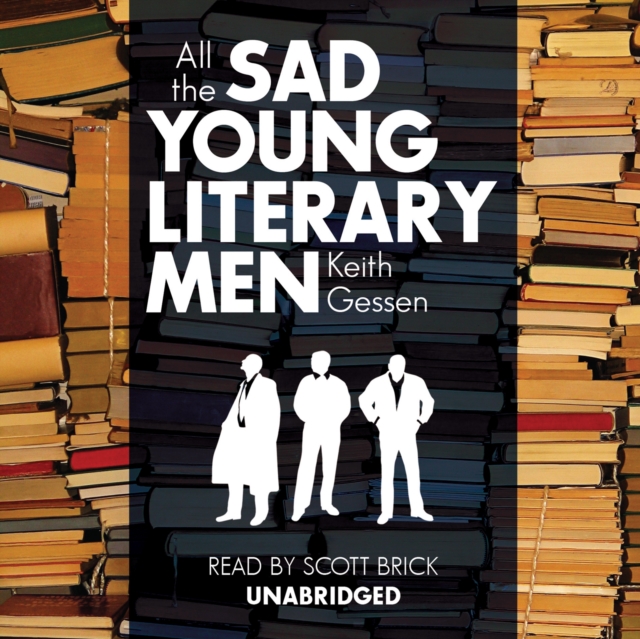 All the Sad Young Literary Men, eAudiobook MP3 eaudioBook