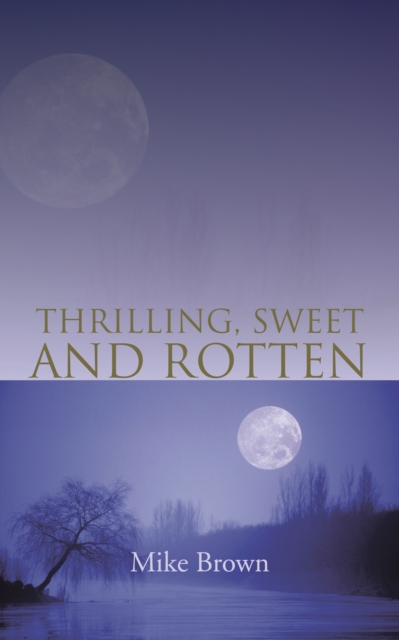 Thrilling, Sweet and Rotten, EPUB eBook