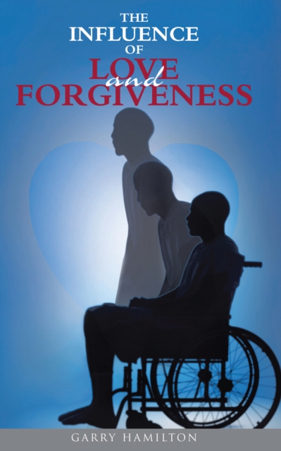The Influence of Love and Forgiveness, EPUB eBook