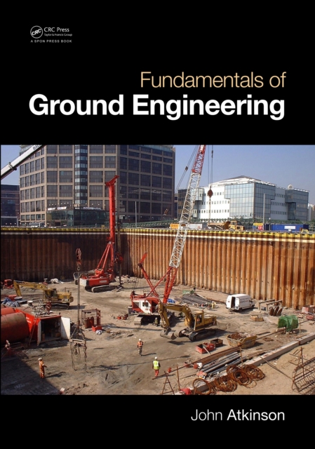 Fundamentals of Ground Engineering, PDF eBook