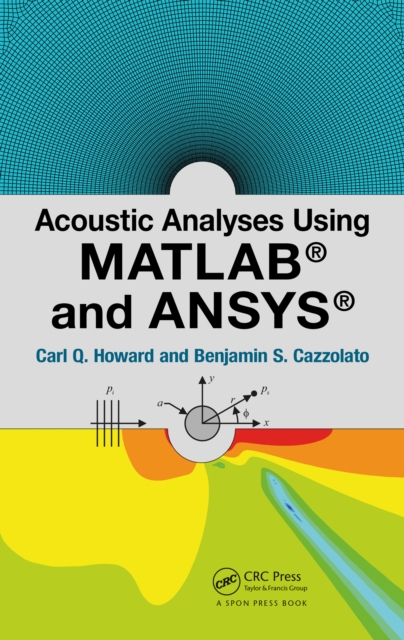 Acoustic Analyses Using Matlab® and Ansys®, PDF eBook