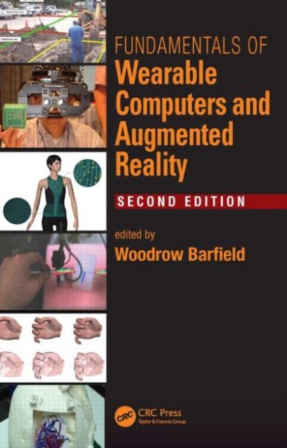 Fundamentals of Wearable Computers and Augmented Reality, Hardback Book