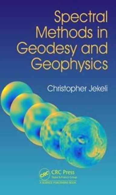 Spectral Methods in Geodesy and Geophysics, Hardback Book