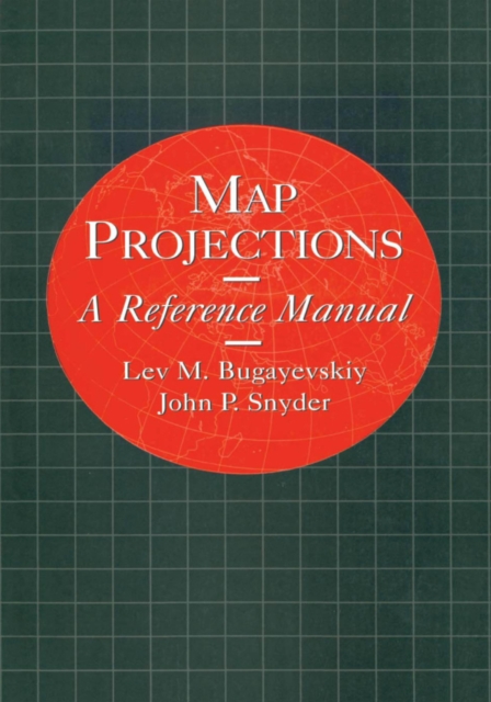 Map Projections : A Reference Manual, PDF eBook