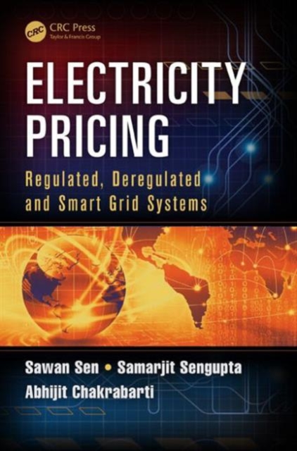 Electricity Pricing : Regulated, Deregulated and Smart Grid Systems, Hardback Book