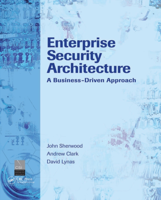 Enterprise Security Architecture : A Business-Driven Approach, PDF eBook