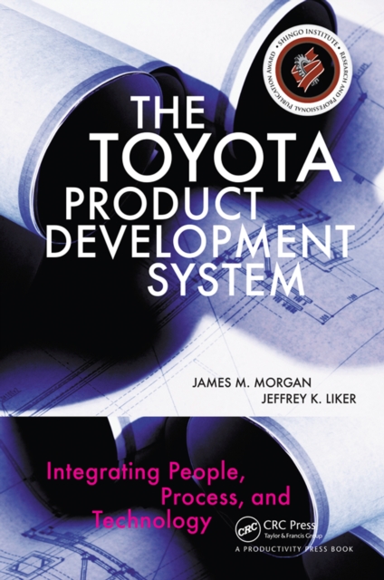 The Toyota Product Development System : Integrating People, Process, and Technology, PDF eBook