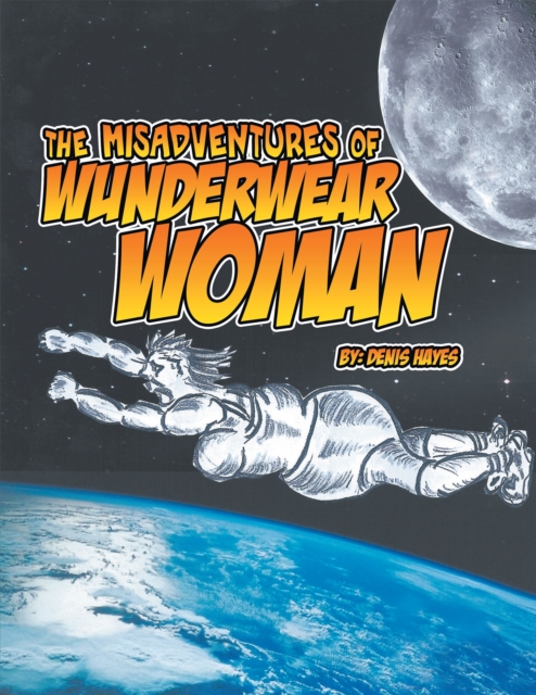 The Misadventures of Wunderwear Woman, EPUB eBook