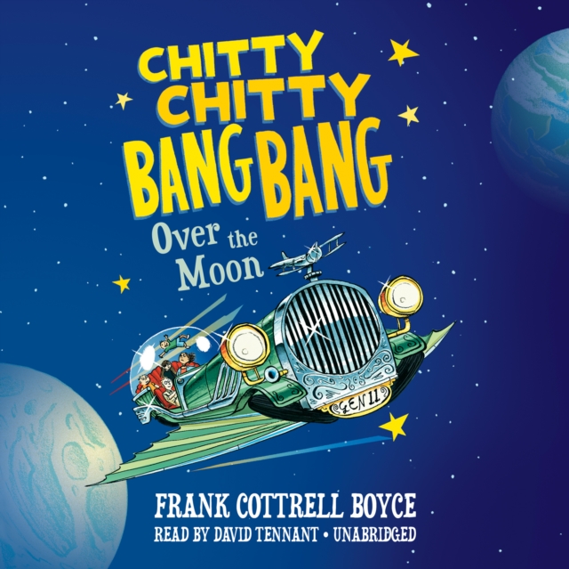 Chitty Chitty Bang Bang over the Moon, eAudiobook MP3 eaudioBook