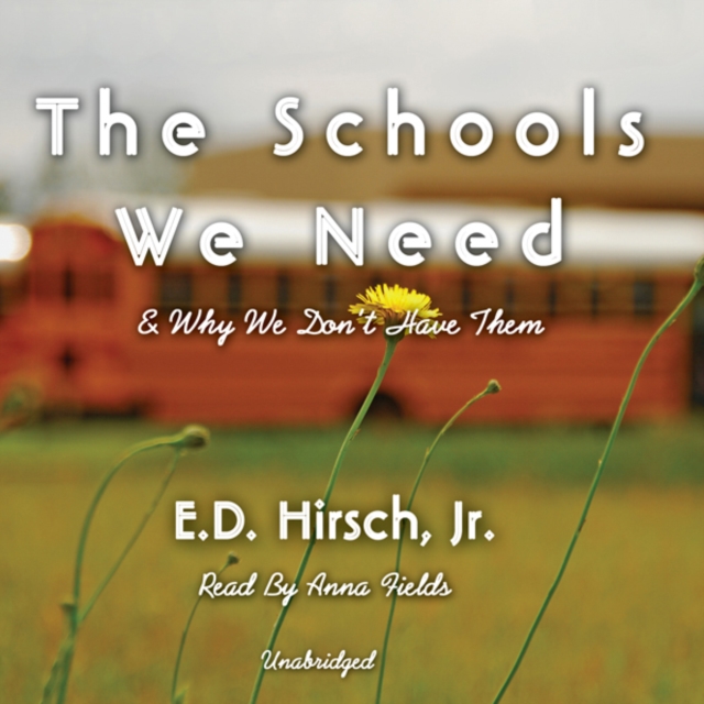 The Schools We Need, eAudiobook MP3 eaudioBook