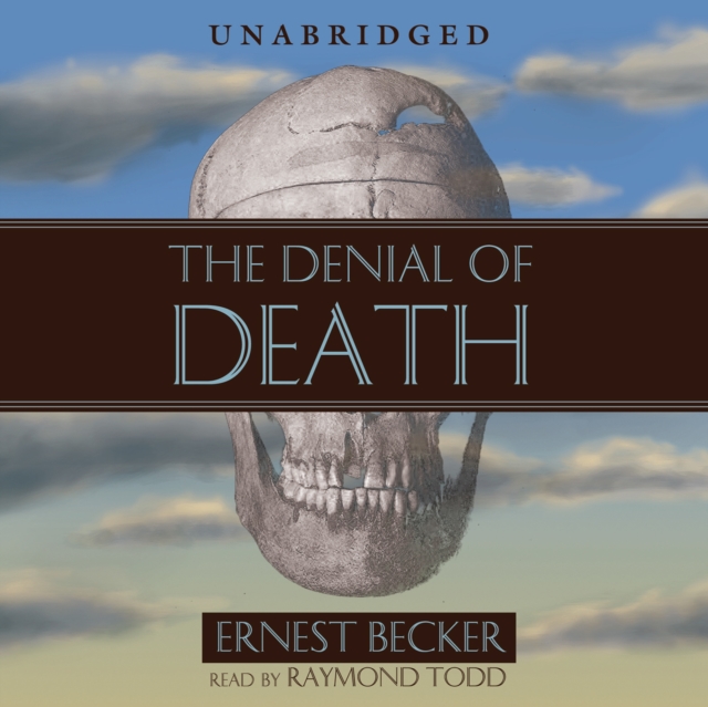 The Denial of Death, eAudiobook MP3 eaudioBook