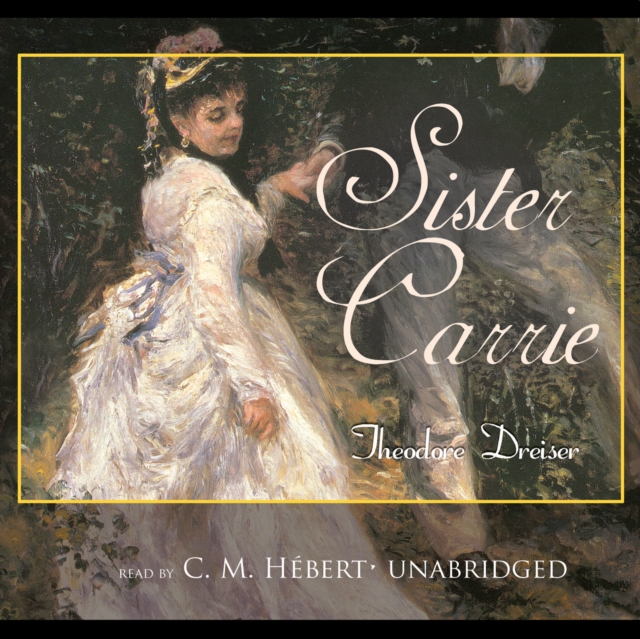 Sister Carrie, eAudiobook MP3 eaudioBook