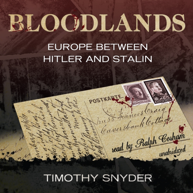 Bloodlands : Europe Between Hitler and Stalin, eAudiobook MP3 eaudioBook