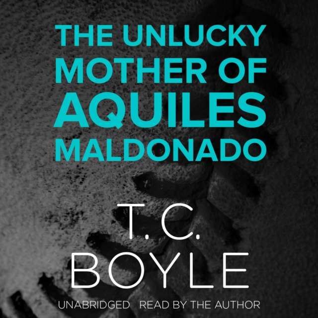 The Unlucky Mother of Aquiles Maldonado, eAudiobook MP3 eaudioBook