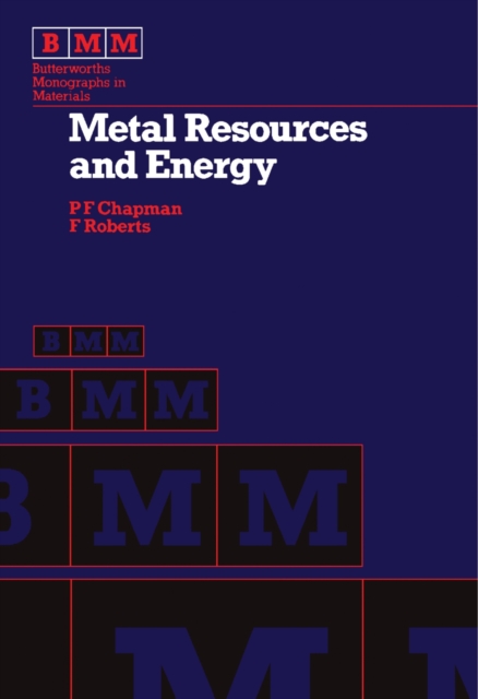 Metal Resources and Energy : Butterworths Monographs in Materials, PDF eBook