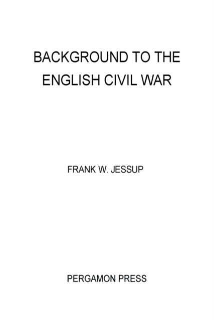 Background to the English Civil War : The Commonwealth and International Library: History Division, PDF eBook