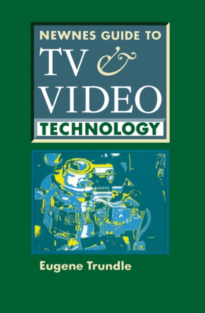 Newnes Guide to TV and Video Technology, PDF eBook