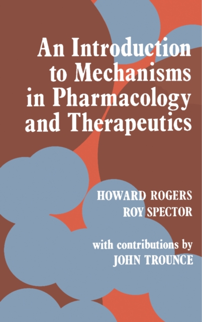 An Introduction to Mechanisms in Pharmacology and Therapeutics, PDF eBook