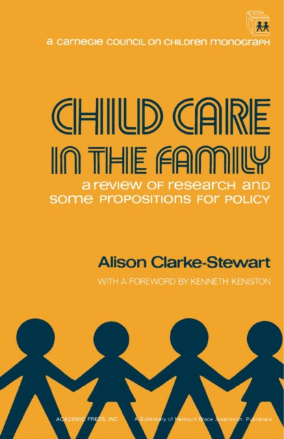 Child Care in the Family : A Review of Research and Some Propositions for Policy, PDF eBook