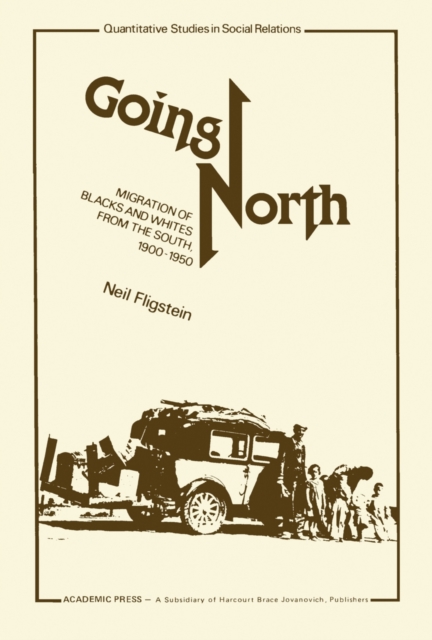 Going North : Migration of Blacks and Whites from the South, 1900-1950, PDF eBook
