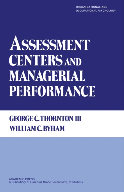 Assessment Centers and Managerial Performance, PDF eBook