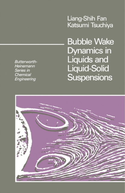 Bubble Wake Dynamics in Liquids and Liquid-Solid Suspensions, PDF eBook