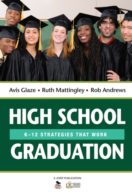 High School Graduation : K-12 Strategies That Work, PDF eBook