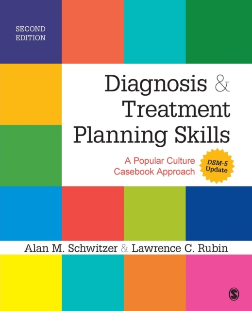Diagnosis and Treatment Planning Skills : A Popular Culture Casebook Approach (DSM-5 Update), Paperback / softback Book