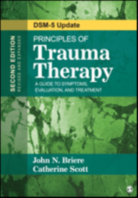Principles of Trauma Therapy : A Guide to Symptoms, Evaluation, and Treatment ( DSM-5 Update), Paperback / softback Book