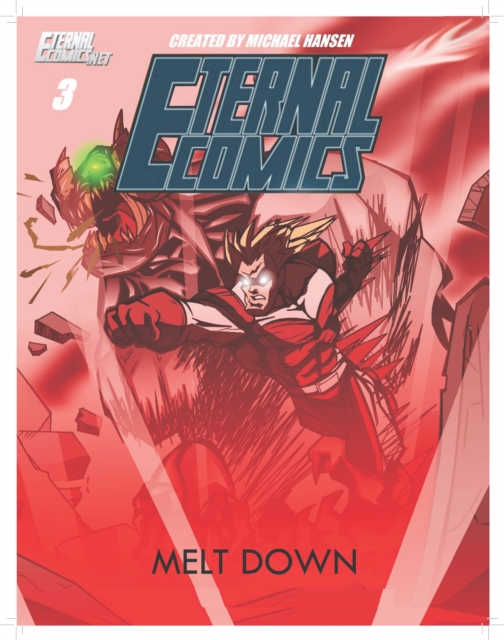 Melt Down : Eternal Comics, EPUB eBook