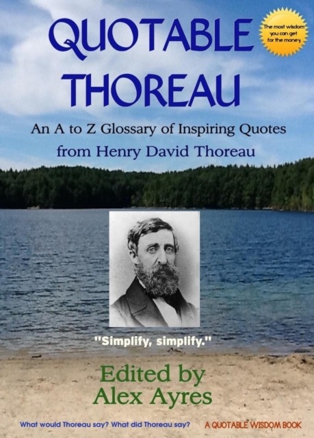 Quotable Thoreau : An A to Z Glossary of Inspiring Quotations from Henry David Thoreau, EPUB eBook