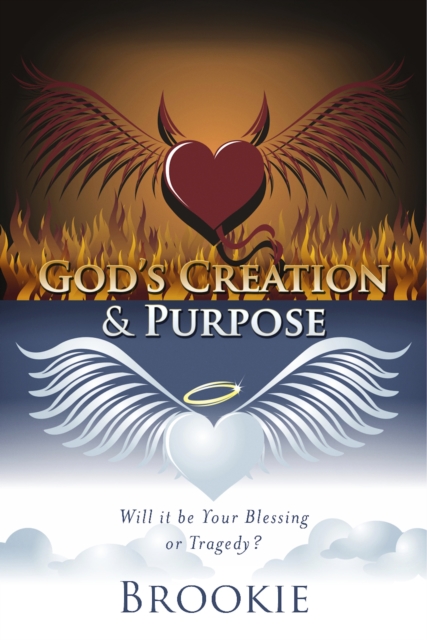 God's Creation & Purpose : Will it be Your Blessing or Tragedy?, EPUB eBook